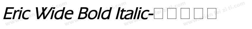 Eric Wide Bold Italic字体转换